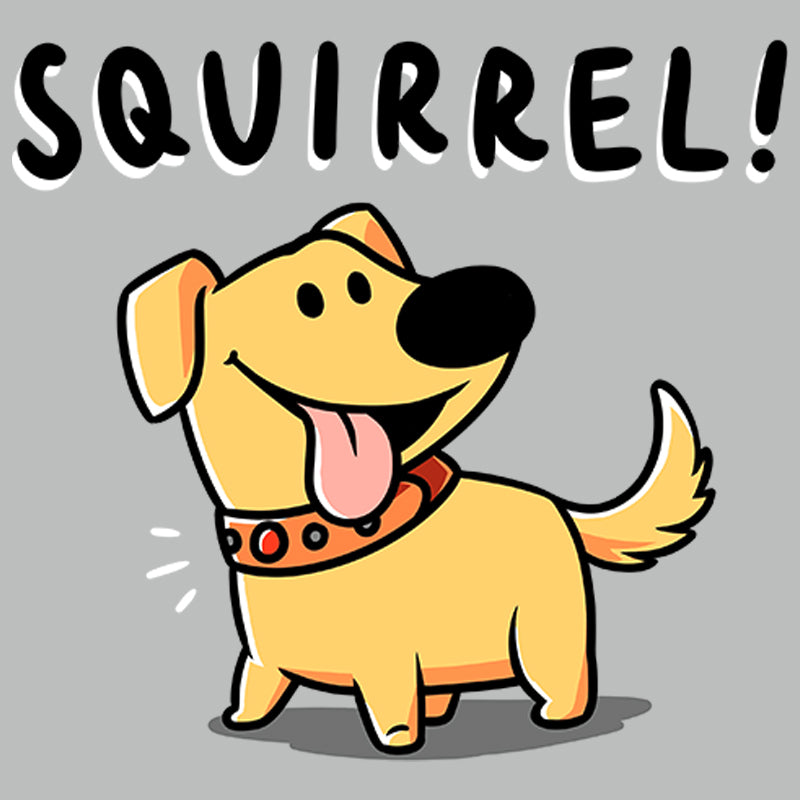 A officially licensed, cartoon dog featuring Dug from Up with the word "Squirrel!" on it by Disney.