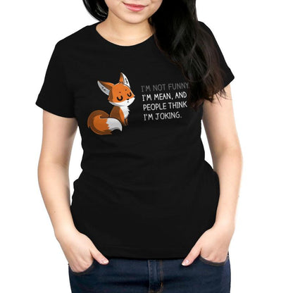 Premium Cotton T-shirt_TeeTurtle People Think I'm Joking black t-shirt featuring an irritated fox with its eyes closed explaining how its not funny, just mean.