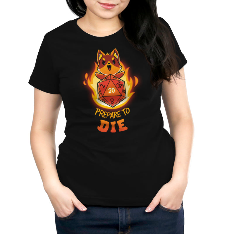 A woman wearing a black t-shirt with the phrase "Prepare to Die (D20)" by TeeTurtle for game night.