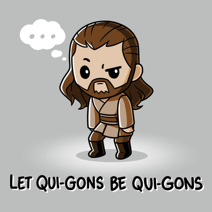 Licensed Star Wars Jedi Master Qui-Gon Jinn "Let Qui-Gons be Qui-Gons" products.