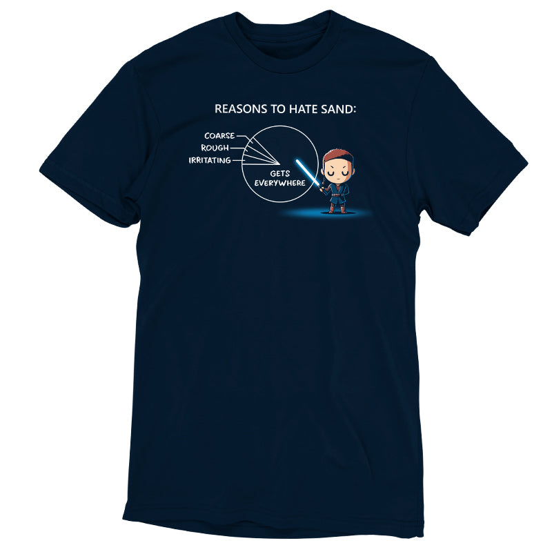 A "Reasons To Hate Sand" t-shirt with an image of a Star Wars character wielding a lightsaber.