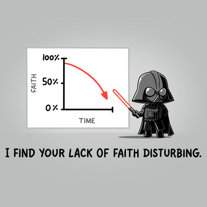 Star Wars "I Find Your Lack of Faith Disturbing" T-shirt.
