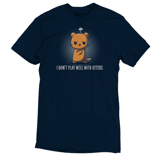 A navy blue T-shirt in super soft ringspun cotton featuring a cartoon of a disgruntled otter with the text 