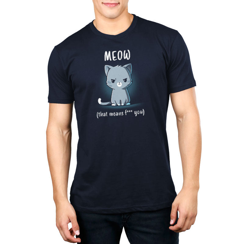 A Navy Blue TeeTurtle cat wearing a Meow (That Means F*** You) t-shirt.