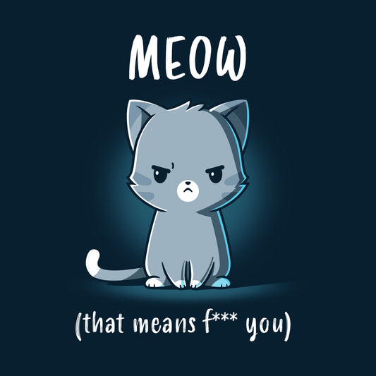 A TeeTurtle Meow (That Means F*** You) feline t-shirt featuring a cartoon cat emitting the word 
