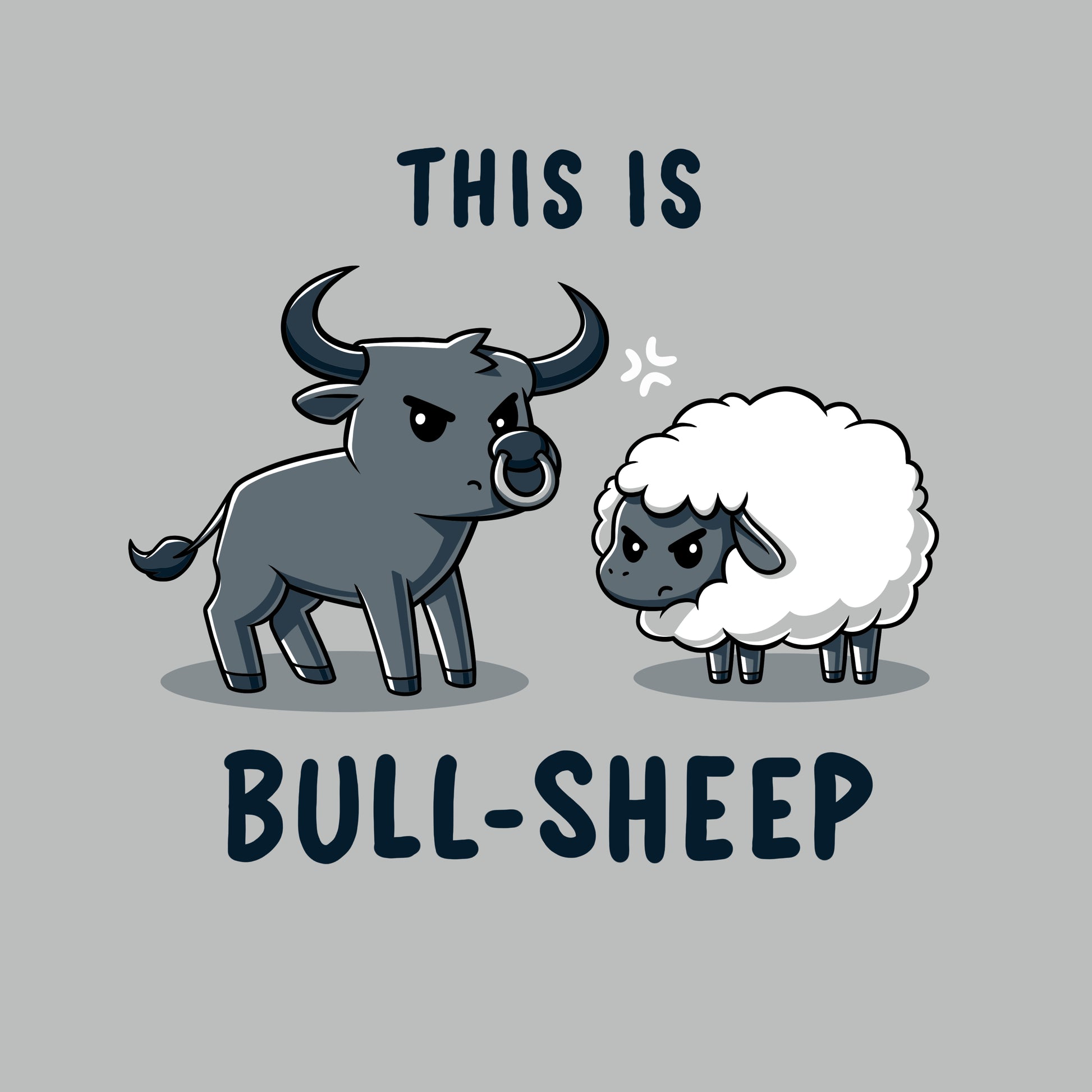 Premium Cotton T-shirt - Cartoon image with a bull and a sheep standing next to each other, both frowning. Text above reads "This is" and below reads "Bull-Sheep." Available as a This Is Bull-Sheep apparel from monsterdigital made from super soft ringspun cotton, perfect for a comfortable, unisex appareloption.