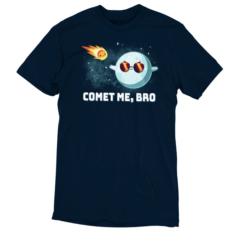 A navy blue "Comet Me, Bro" t-shirt by TeeTurtle.