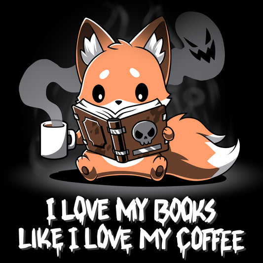 I love my I Love My Books Like I Love My Coffee like I love my TeeTurtle.