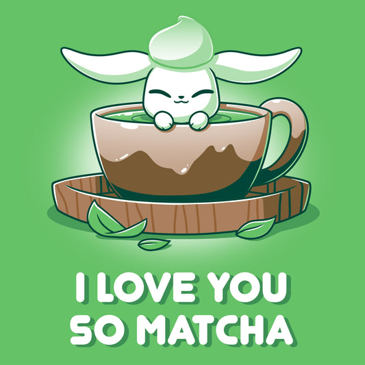 Premium Cotton T-shirt_Teeturtle I Love You So Matcha Apple Green Featuring a cute little white-furred bunny peeking out of a cup of Matcha Tea with 'I Love You So Matcha' beneath.