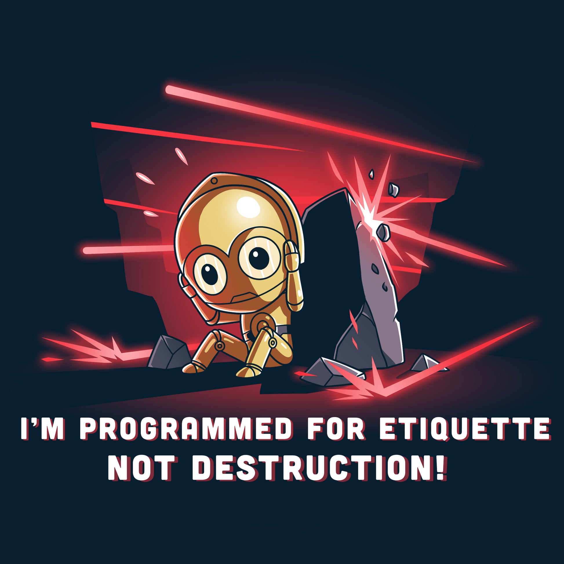 Officially licensed Star Wars I'm Programmed For Etiquette Not Destruction! T-shirt.