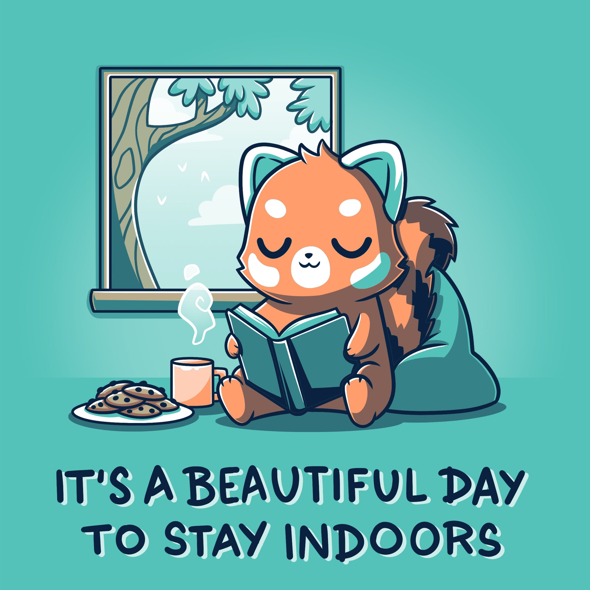 It's a TeeTurtle t-shirt, "It's a Beautiful Day to Stay Indoors", for staying indoors on this beautiful day.