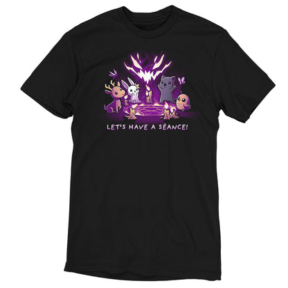 A comfortable black cotton t-shirt that says Let's Have a Séance! made by TeeTurtle.