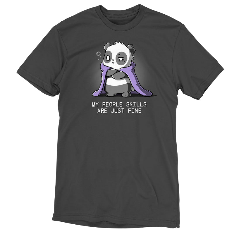 Premium Cotton T-shirt - Charcoal gray My People Skills Are Just Fine apparel by monsterdigital featuring a cartoon panda wrapped in a purple blanket with the text "My People Skills Are Just Fine" beneath the image, made from super soft ringspun cotton.