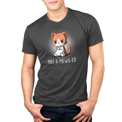 Premium Cotton T-shirt_Teeturtle charcoal gray Not A-Mews-Ed apparel featuring a grumpy, unamused looking tabby cat with its paws crossed over its chest and the words 'Not A-Mews-Ed' written beneath.