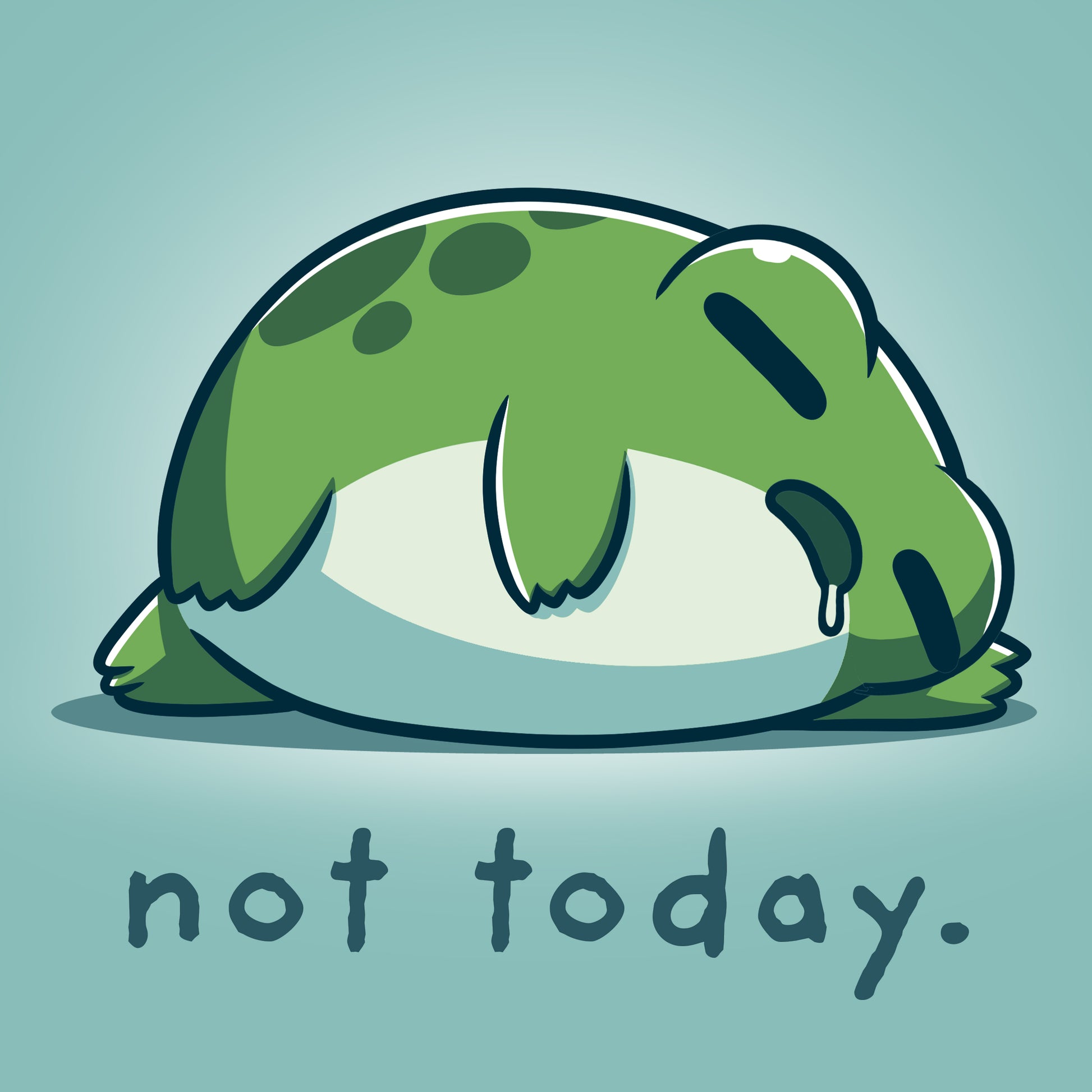 A TeeTurtle original Not Today cartoon frog.