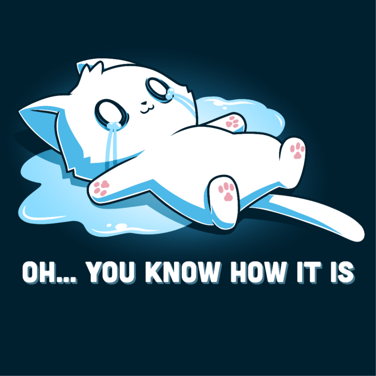ApparelOh... You Know How It IsShop Oh... You Know How It Is, a funny cat graphic t-shirt featuring an overwhelmed crying kitty. A cute, relatable t-shirt for difficult days.