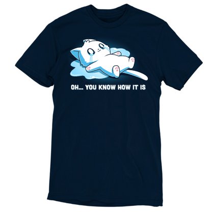 ApparelOh... You Know How It IsShop Oh... You Know How It Is, a funny cat graphic t-shirt featuring an overwhelmed crying kitty. A cute, relatable t-shirt for difficult days.