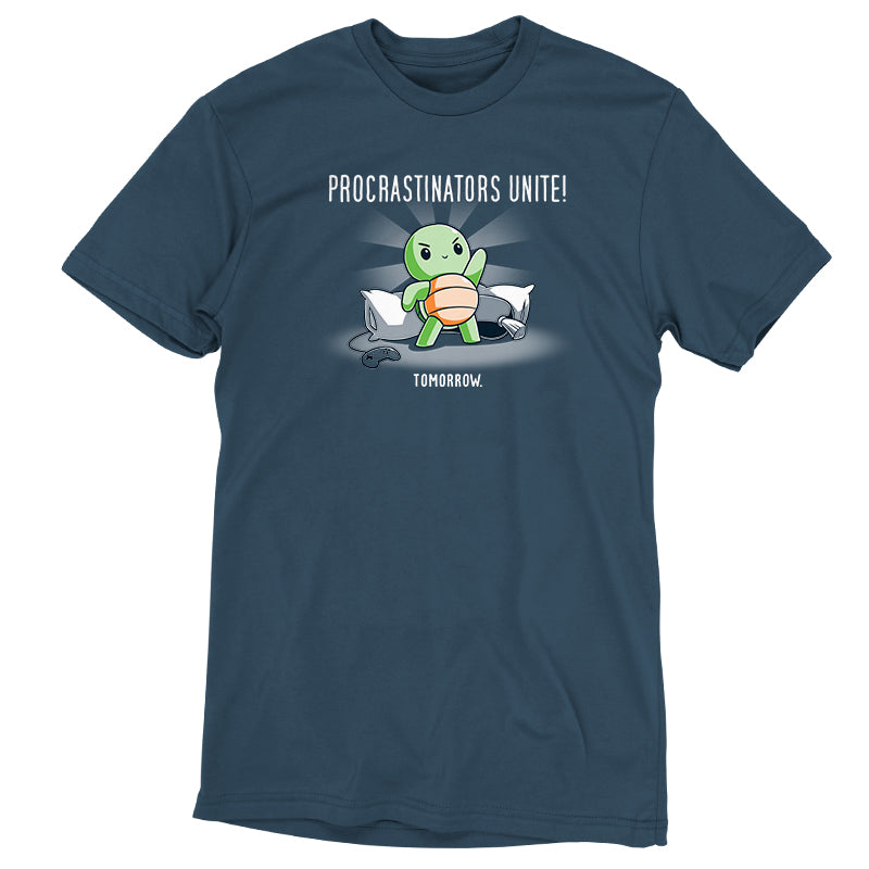 A denim blue t-shirt with a turtle on it that says Procrastinators Unite! (Tomorrow) by TeeTurtle.