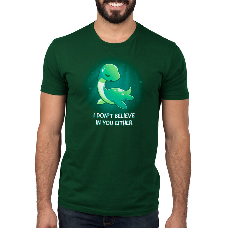 A green TeeTurtle T-shirt called "I Don't Believe In You Either".