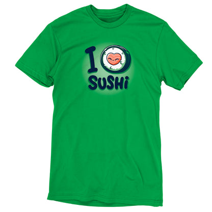 Premium Cotton T-shirt_Teeturtle I Heart Sushi Apple Green Featuring a little cartoon sushi roll with the center of it forming a heart and I <3 Sushi as the text.