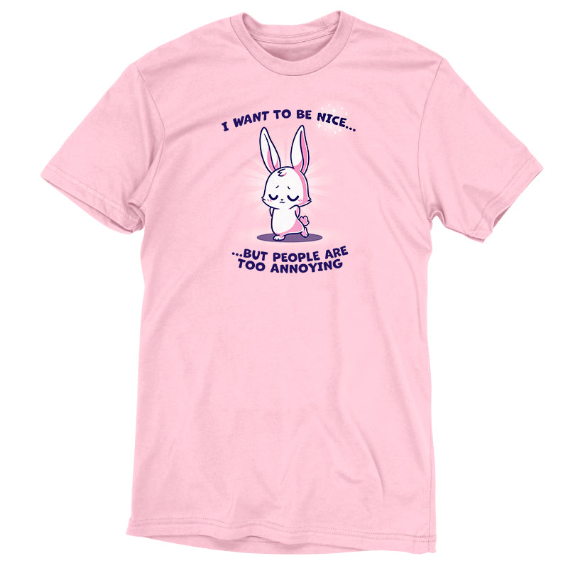 An annoying "I Want to Be Nice..." pink t-shirt that says "I want to be a bunny" by TeeTurtle.