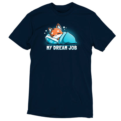 A My Dream Job T-shirt with a cartoon fox napping on it from TeeTurtle.