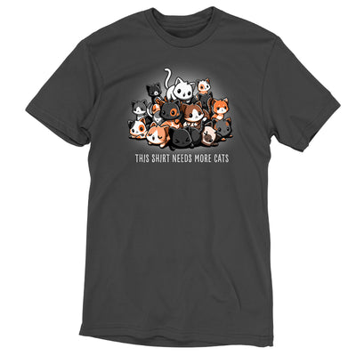Premium Cotton T-shirt_TeeTurtle charcoal gray Needs More Cats apparel  featuring a pile of different colored cats with various expressions, caption reads "this shirt needs more cats".