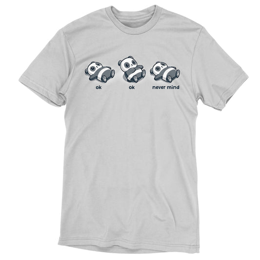A gray Ok, Ok, Never Mind T-shirt with three panda bears on it. (Brand Name: TeeTurtle)