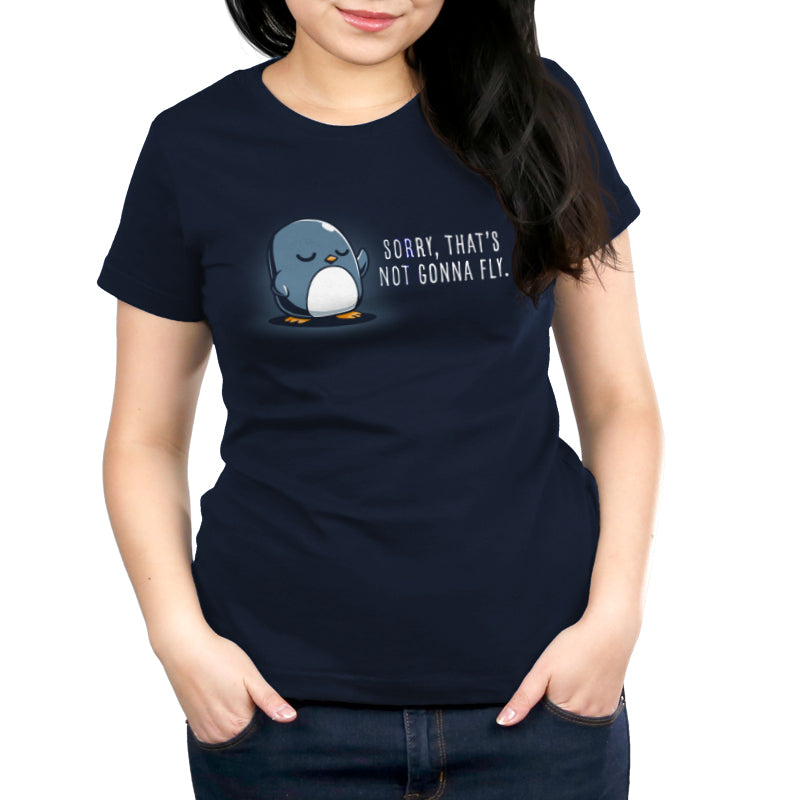 A navy blue women's t-shirt featuring the "Sorry, That's Not Gonna Fly" penguin design by TeeTurtle.