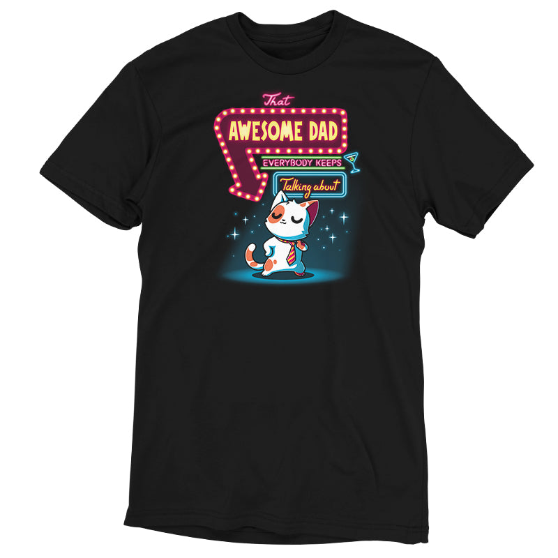 A TeeTurtle original That Awesome Dad black t - shirt with an image of a cat holding a neon sign.