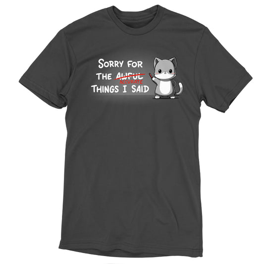 TeeTurtle Sorry For the Accurate Things I Said T-shirt.