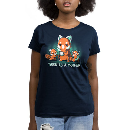 A women's "Tired As a Mother" navy blue T-shirt from TeeTurtle.