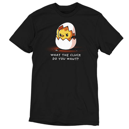 Premium Cotton T-shirt - The "What the Cluck Do You Want?" by monsterdigital is a black unisex apparelmade of super soft ringspun cotton. It features a graphic of an angry chicken hatching from an egg with the text "WHAT THE CLUCK DO YOU WANT?" below it.