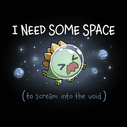 Premium Cotton T-shirt_TeeTurtle black I Need Some Space (To Scream into the Void) Premium Cotton T-shirt featuring an overwhelmed but cute stegosaurus astronaut with a space helmet, floating in space with the text "I Need Some Space (to scream into the void)"