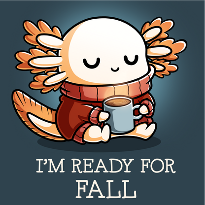 Women's Premium T-Shirt_TeeTurtle dark teal I'm Ready For Fall Women's Premium T-Shirt featuring a cute axolotl bundled in a red sweater and scarf while holding a warm mug with the text "I'm Ready For Fall."
