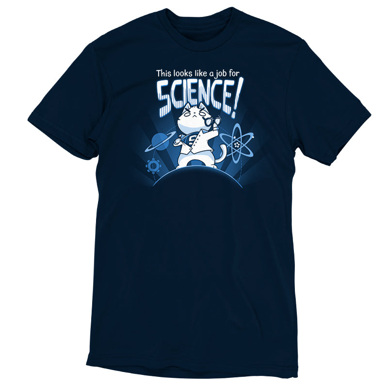 A TeeTurtle Navy Blue T-shirt that says "This Looks Like a Job for Science.
