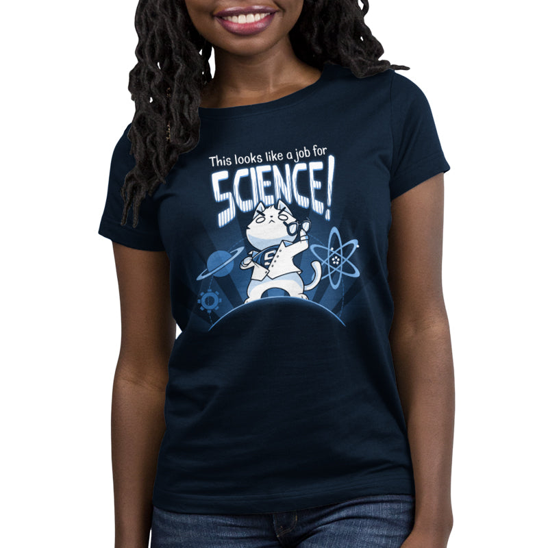 This Looks Like a Job for Science | Funny, cute & nerdy t-shirts ...