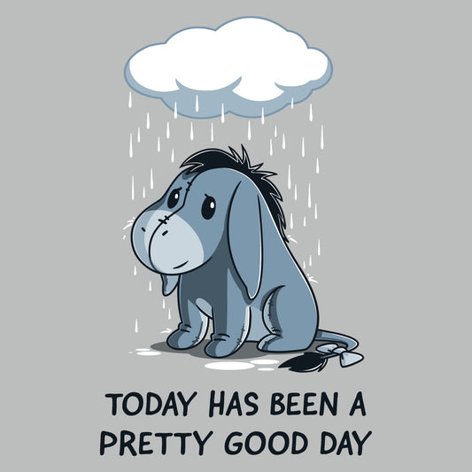 Today has been a pretty good day, wearing my Disney licensed Eeyore T-shirt.