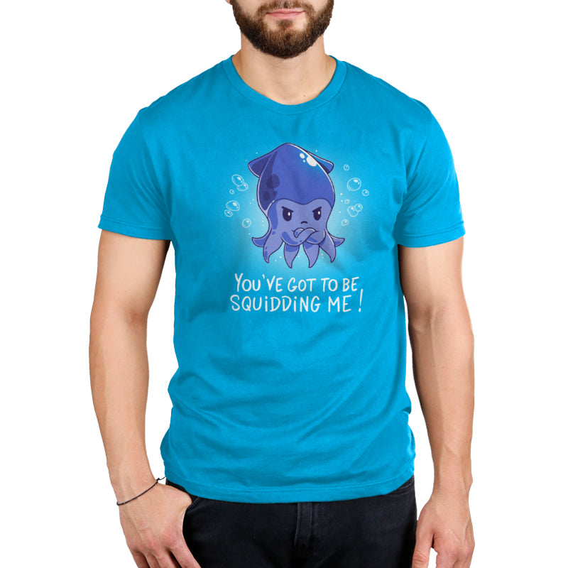 monsterdigital You ve Got to Be Squidding Me Funny Cute Nerdy T shirts Classic Cotton T Shirt Women s XL