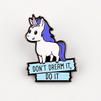 TeeTurtle's "Don't Dream It, Do It Pin" pins: Don't dream it, do it!