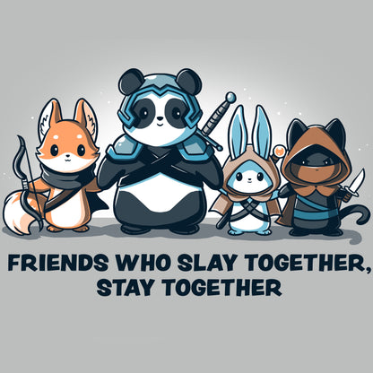 Friends Who Slay Together, Stay Together" - a TeeTurtle original for party animals.