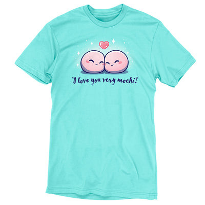 Premium Cotton T-shirt_Teeturtle I Love You Very Mochi! Caribbean Blue apparel featuring a pair of cartoon Mochi balls cuddling amidst sparkles with a heart above them and the words 'I love you very Mochi.' written beneath.