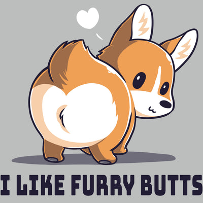 Premium Cotton T-shirt_TeeTurtle I Like Furry Butts silver gray t-shirt featuring a corgi with a white heart above its head.