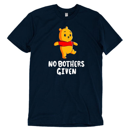Officially licensed Disney Winnie the Pooh No Bothers Given T-shirt.